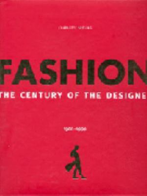Fashion : the century of the designer, 1900-1999