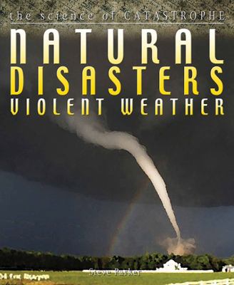 Natural disasters. Violent weather /