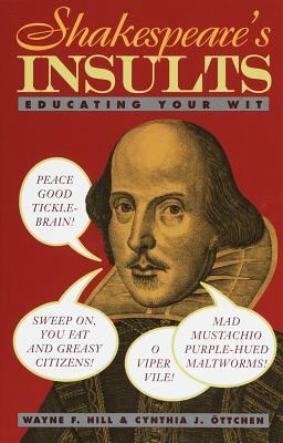 Shakespeare's insults : educating your wit