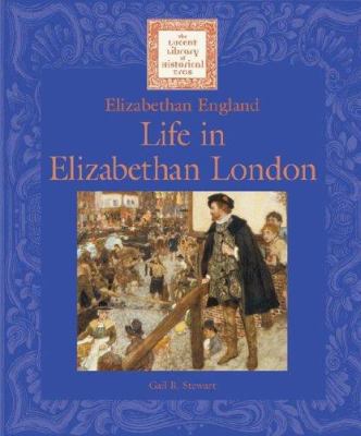 Life in Elizabethan London