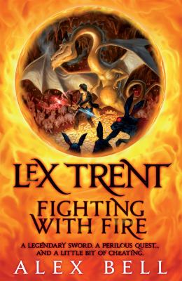 Lex Trent : fighting with fire