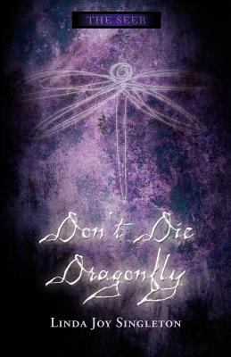 Don't die dragonfly