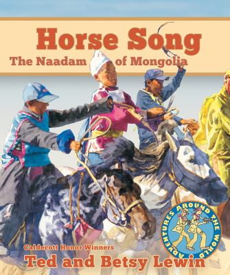 Horse song : the Naadam of Mongolia