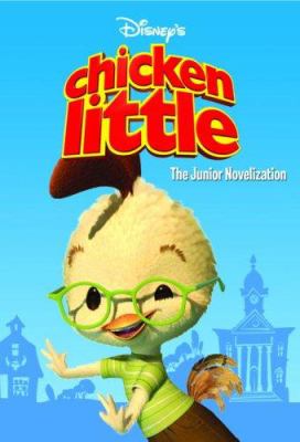 Disney's Chicken Little : the junior novelization