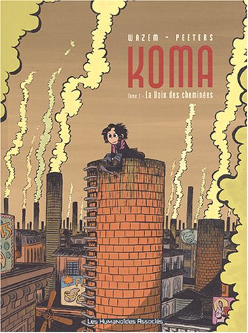 Koma. 1, La voix des cheminées /