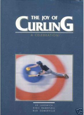 The joy of curling : a celebration