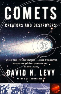 Comets : creators and destroyers