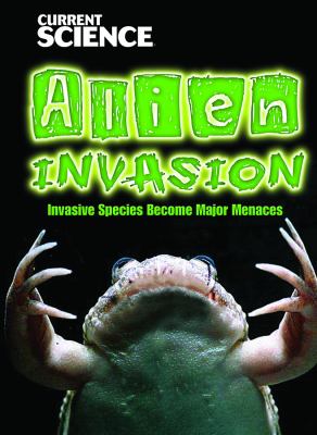 Alien invasion : invasive species become major menaces