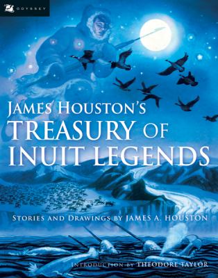 James Houston's Treasury of Inuit legends