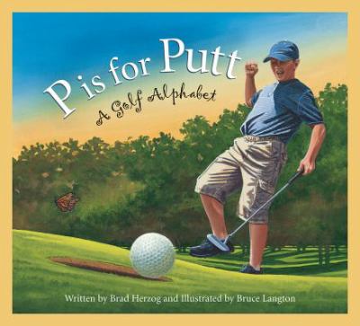 P is for putt : a golf alphabet