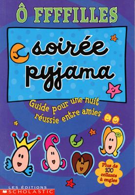 Soirée pyjama : guide pour une nuit réussie entre amies