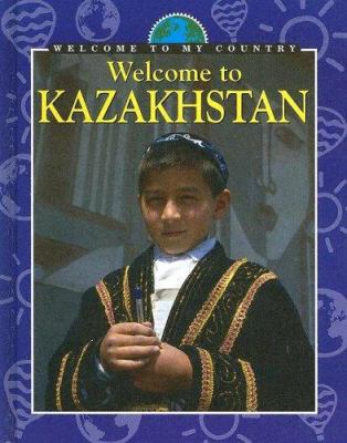 Welcome to Kazakhstan