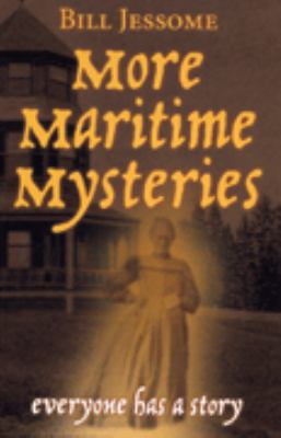 More maritime mysteries : everyone has a story