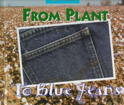 From plant to blue jeans : a photo essay