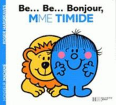 Be-- be-- bonjour, Madame Timide