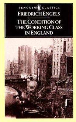 The condition of the working class in England