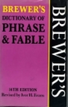Brewer's dictionary of phrase and fable.