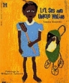 Li'l sis and Uncle Willie : a story based on the life and paintings of William H. Johnson