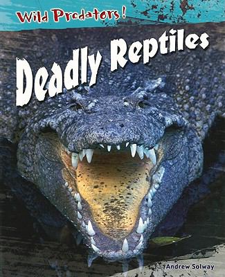 Deadly reptiles