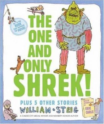 The one and only Shrek! : plus 5 other stories