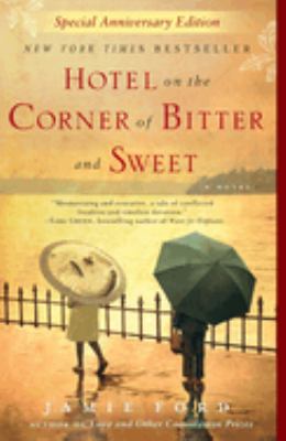 Hotel on the corner of bitter and sweet : a novel