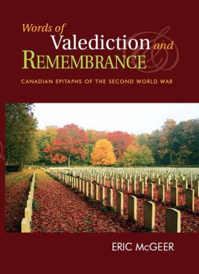 Words of valediction and remembrance : Canadian epitaphs of the Second World War