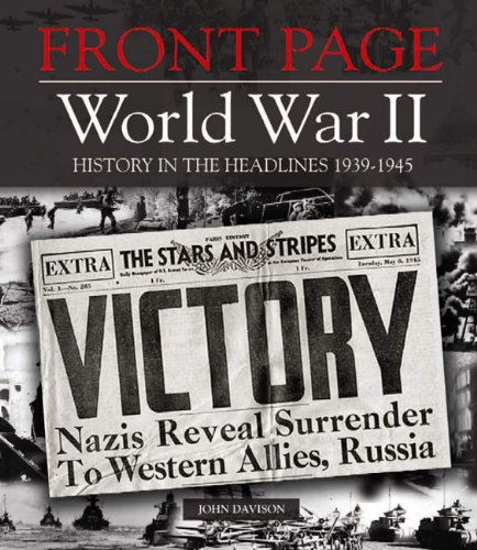 Front page WWII : history in the headlines 1939-1945