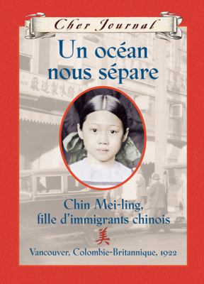 Un océan nous sépare : Chin Mei-ling, fille d'immigrants chinois