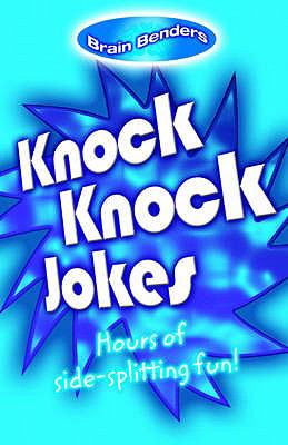 Knock knock jokes.