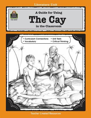A guide for using The cay in the classroom