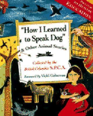 How I learned to speak dog : & other animal stories