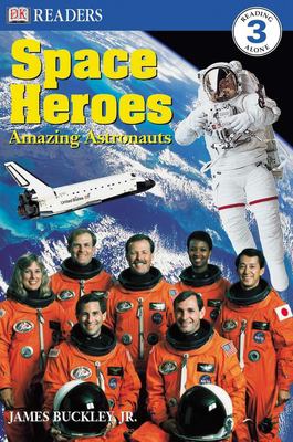 Space heroes : amazing astronauts