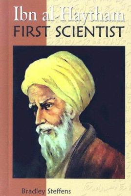 Ibn al-Haytham : first scientist