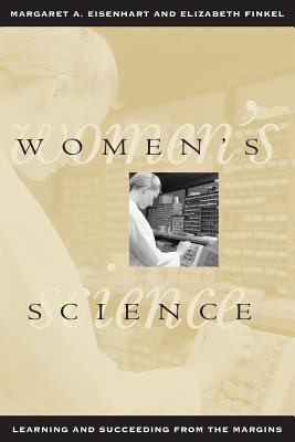 Women's science : learning and succeeding from the margins