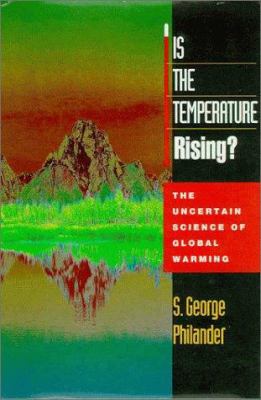 Is the temperature rising? : the uncertain science of global warming