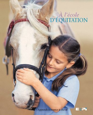 À l'école d'équitation : apprends à monter à cheval