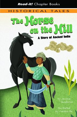 The horse on the hill : a story of Ancient India
