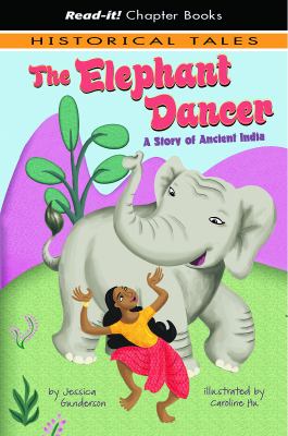 The elephant dancer : a story of Ancient India