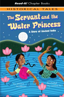The servant and the water princess : a story of Ancient India