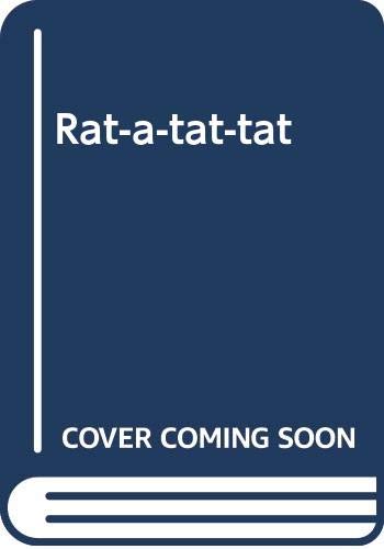 Rat-a-tat-tat