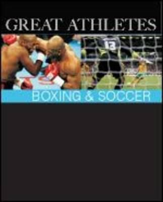 Great athletes. Boxing & soccer /