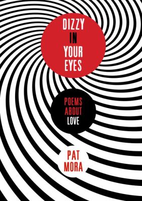 Dizzy in your eyes : poems about love