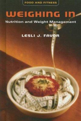 Weighing in : nutrition and weight management