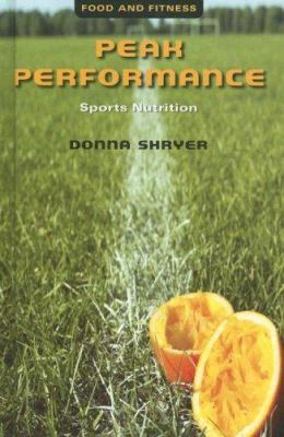 Peak performance : sports nutrition