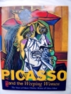 Picasso and the weeping women : the years of Marie-Thérèse Walter & Dora Maar