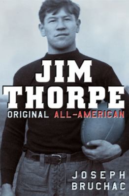 Jim Thorpe : original All-American