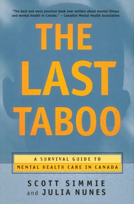 The last taboo : a survival guide to mental health care in Canada