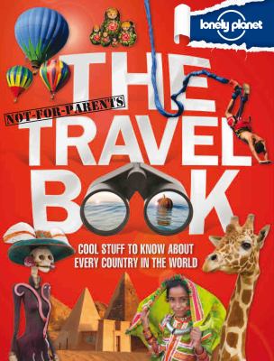 Not for parents : the travel book