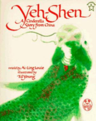 Yeh-Shen : a Cinderella story from China