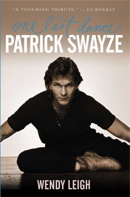 Patrick Swayze : one last dance